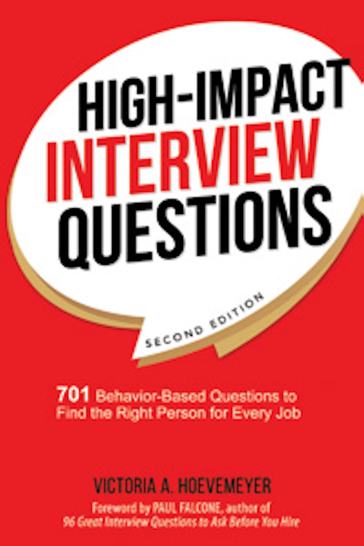 Cover image for High-Impact Interview Questions: 701 Behavior-Based Questions To Find The Right Person For Every Job, isbn: 9780814438824