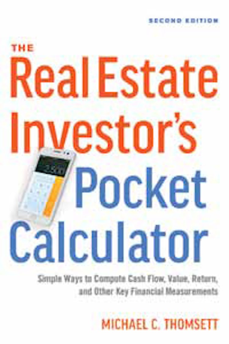 Cover image for The Real Estate Investor's Pocket Calculator: Simple Ways To Compute Cash Flow, Value, Return, And Other Key Financial Measurements, isbn: 9780814438893