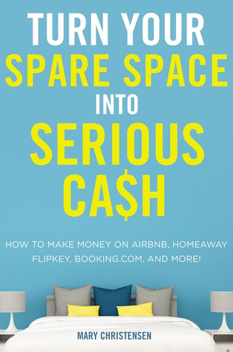 Cover image for Turn Your Spare Space Into Serious Cash: How To Make Money On Airbnb, Homeaway, Flipkey, Booking.com, And More!, isbn: 9780814439661