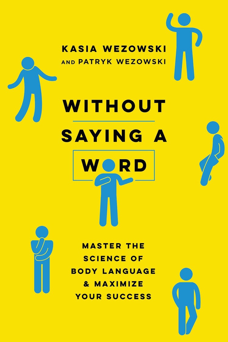 Cover image for Without Saying A Word: Master The Science Of Body Language And Maximize Your Success, isbn: 9780814439739