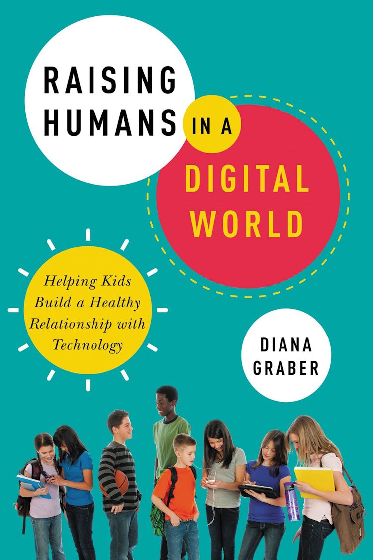 Cover image for Raising Humans In A Digital World: Helping Kids Build A Healthy Relationship With Technology, isbn: 9780814439791