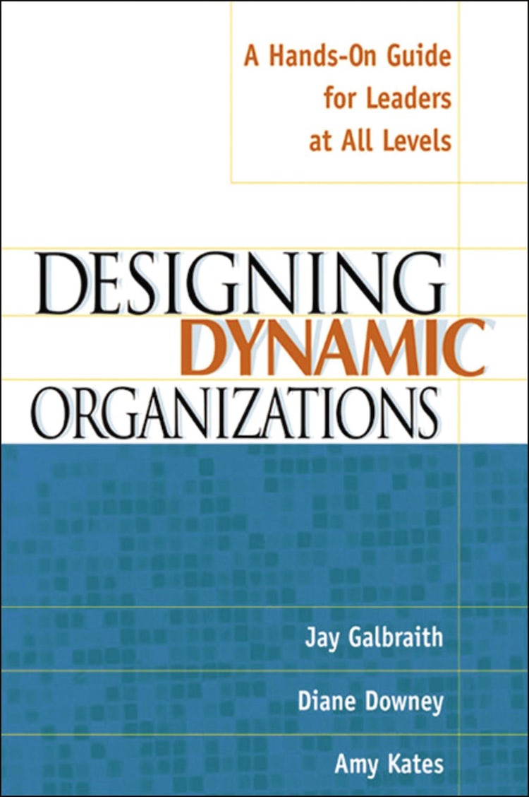 Cover image for Designing Dynamic Organizations: A Hands-On Guide For Leaders At All Levels, isbn: 9780814471197