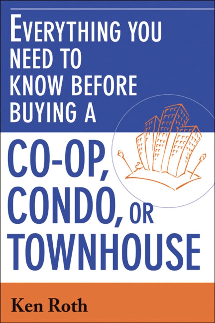 Cover image for Everything You Need To Know Before Buying A Co-Op, Condo, Or Townhouse, isbn: 9780814473252