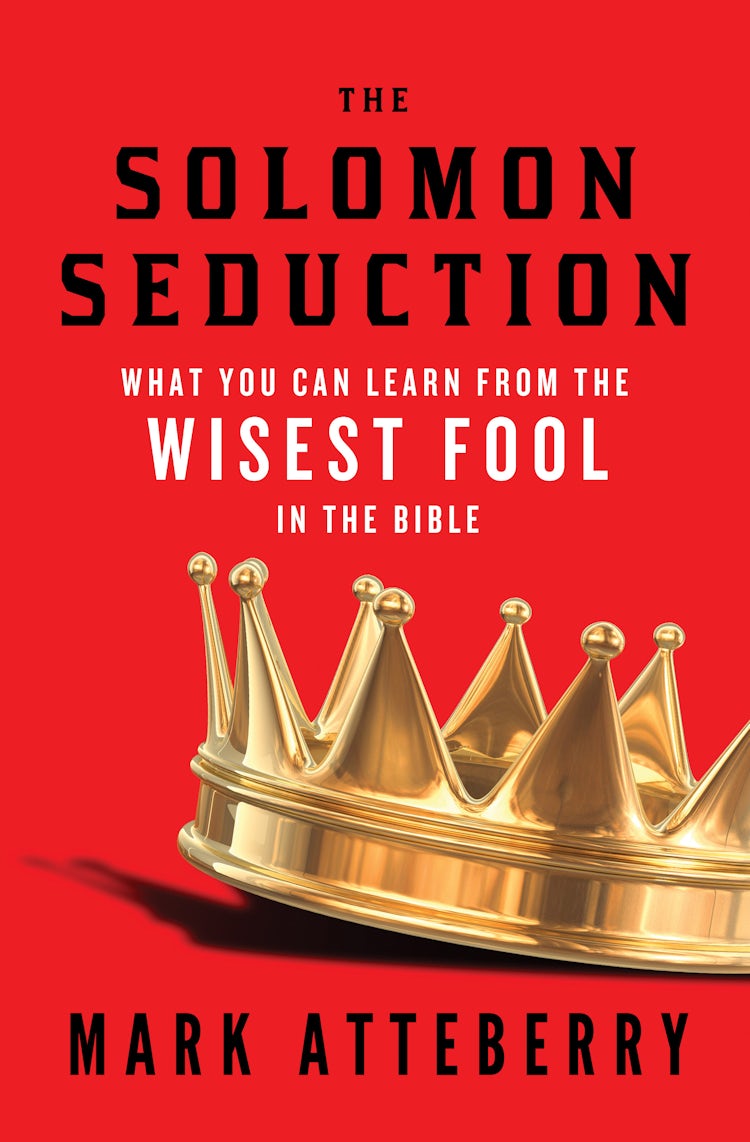 Cover image for The Solomon Seduction: What You Can Learn from the Wisest Fool in the Bible, isbn: 9780849964909