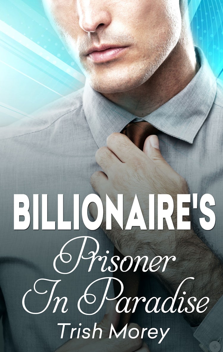 Cover image for The Billionaire's Prisoner In Paradise, isbn: 9780857996961