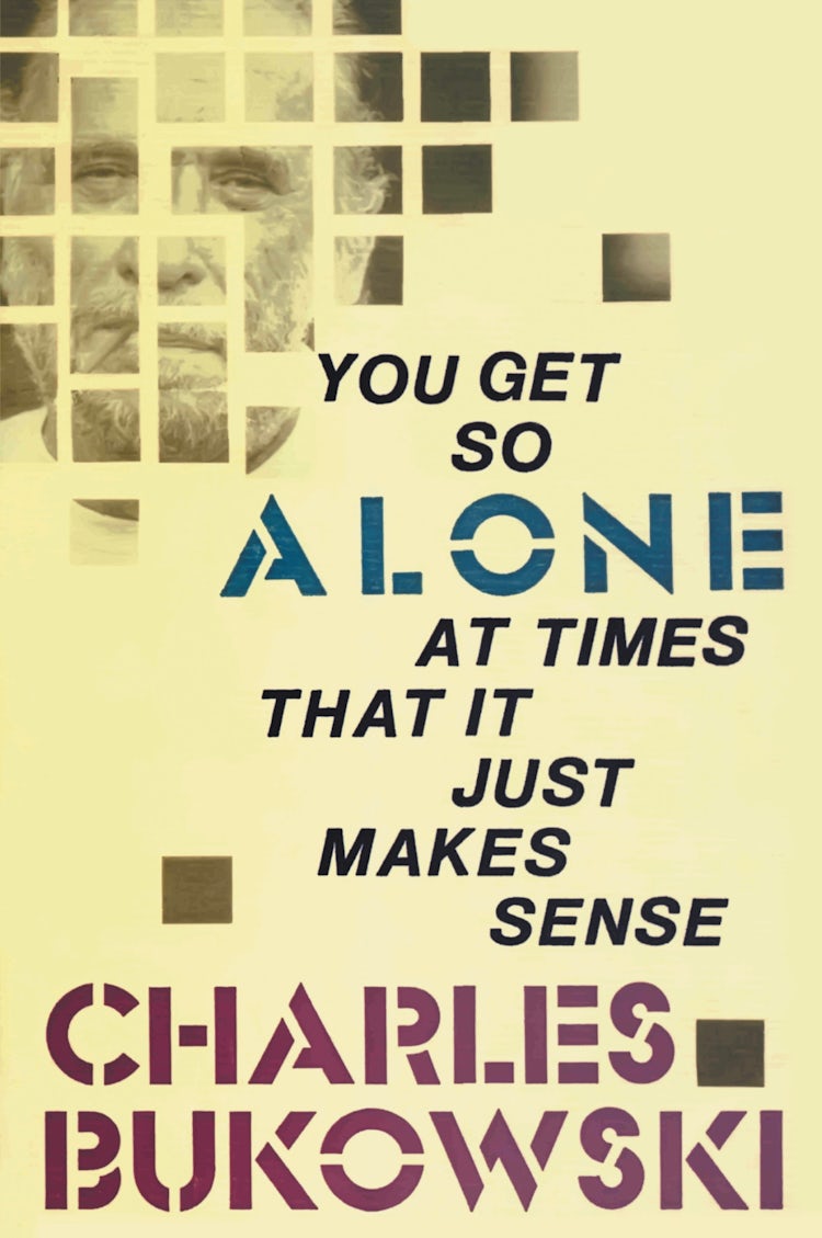 Cover image for You Get So Alone At Times That It Just Makes Sense, isbn: 9780876856833