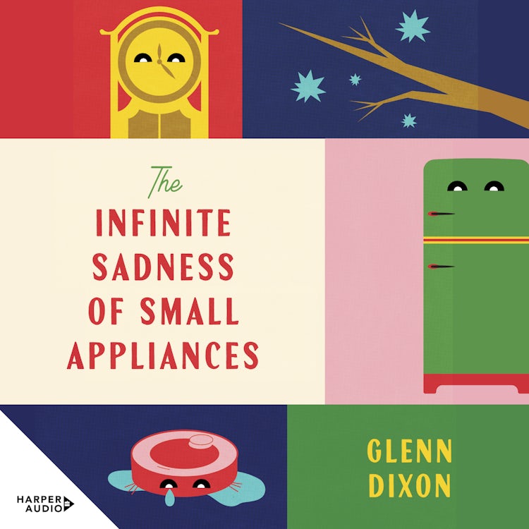 Cover image for The Infinite Sadness of Small Appliances, isbn: 9781038100153