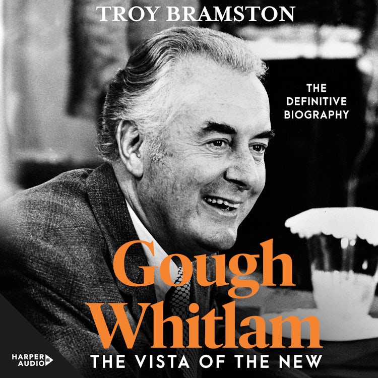 Cover image for Gough Whitlam: The Vista of the New, isbn: 9781038100955