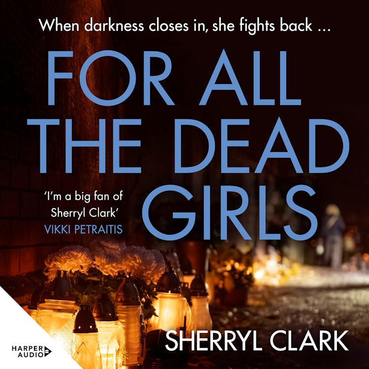 Cover image for For All the Dead Girls, isbn: 9781038105363