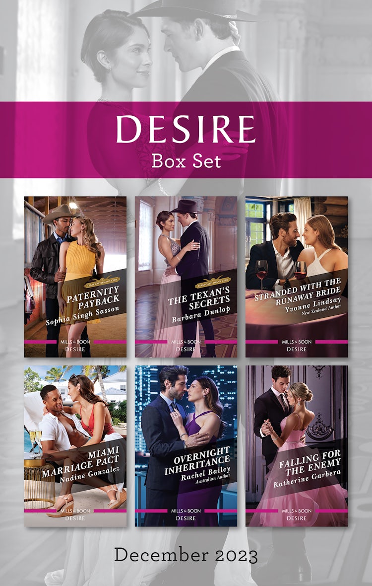 Cover image for Desire Box Set Dec 2023/Paternity Payback/The Texan's Secrets/Stranded With The Runaway Bride/Miami Marriage Pact/Overnight Inheritance/Falling For The Enemy, isbn: 9781038902283