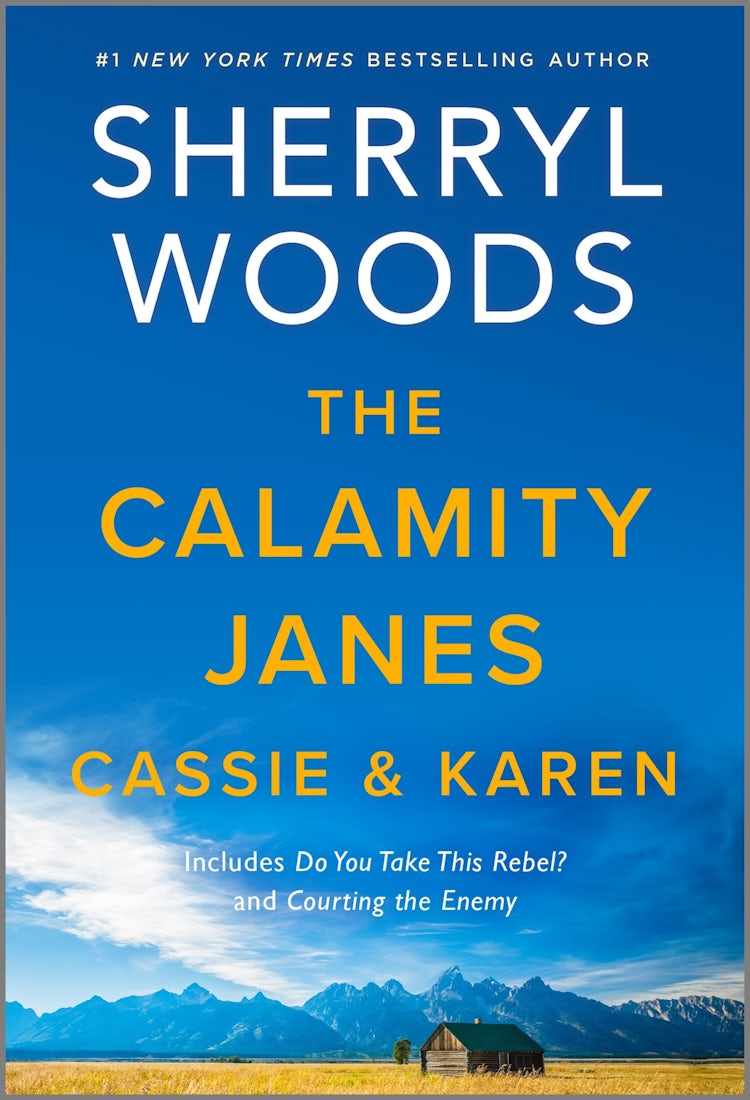 Cover image for The Calamity Janes: Cassie & Karen/Do You Take This Rebel?/Courting The Enemy, isbn: 9781038904218