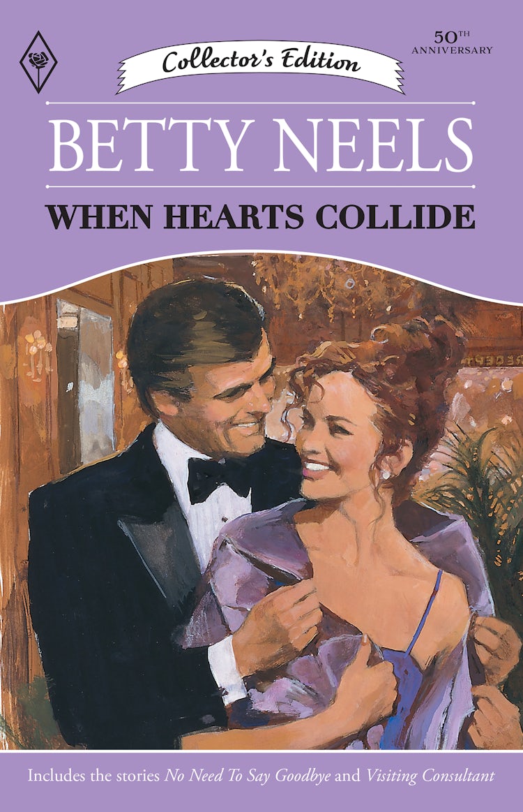 Cover image for When Hearts Collide/No Need To Say Goodbye/Visiting Consultant, isbn: 9781038906748