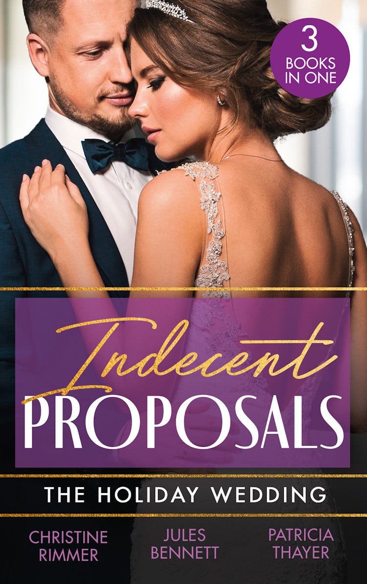 Cover image for Indecent Proposals: The Holiday Wedding/Married Till Christmas/Scandalous Engagement/Single Dad's Holiday Wedding, isbn: 9781038907196