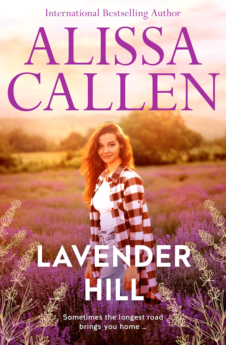 Cover image for Lavender Hill: A bestselling romance author returns with the new small-town series about a second-chance love. Perfect for readers of Karly Lane, isbn: 9781038908865