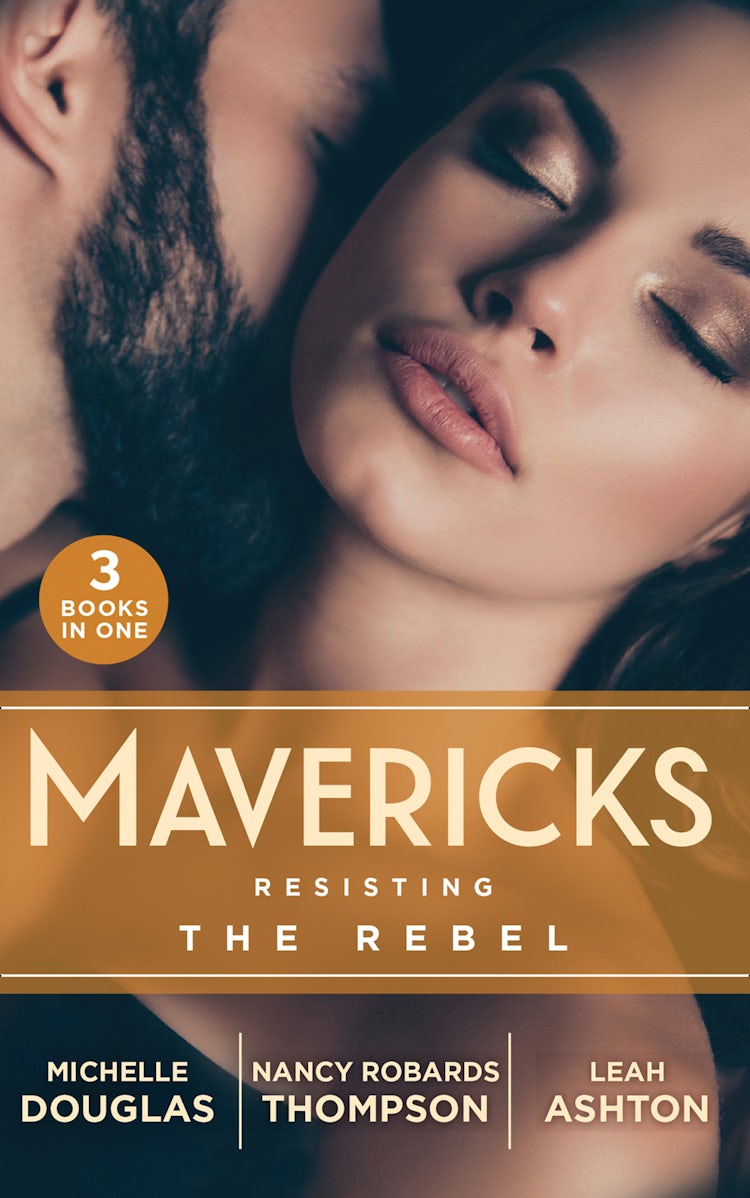 Cover image for Mavericks: Resisting The Rebel/The Rebel And The Heiress/Falling For Fortune/Why Resist A Rebel?, isbn: 9781038909701