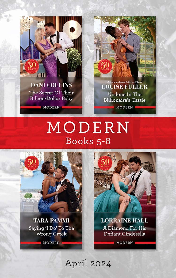 Cover image for Modern Box Set 5-8 April 2024/The Secret Of Their Billion-Dollar Baby/Undone In The Billionaire's Castle/Saying 'I Do' To The Wrong Greek/A Diamond For His Defiant Cinderella, isbn: 9781038909817