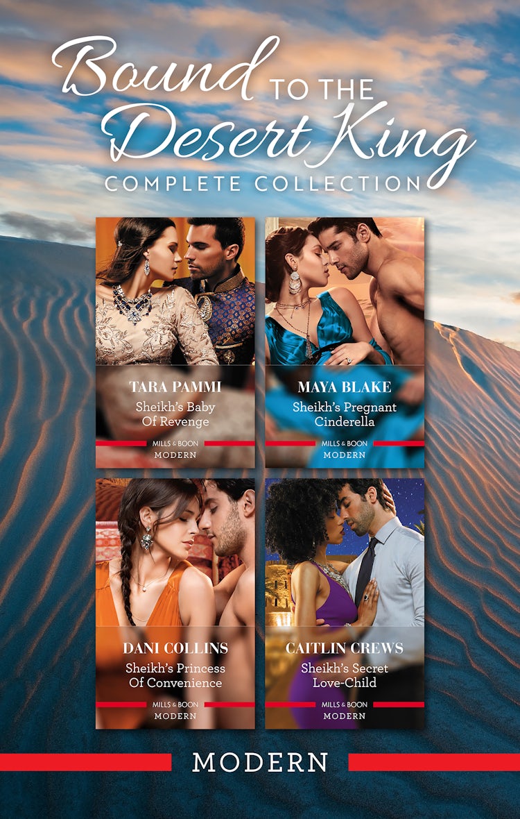 Cover image for Bound To The Desert King Complete Collection/Sheikh's Baby Of Revenge/Sheikh's Pregnant Cinderella/Sheikh's Princess Of Convenience/Sheikh's Secret Love-Child, isbn: 9781038912954
