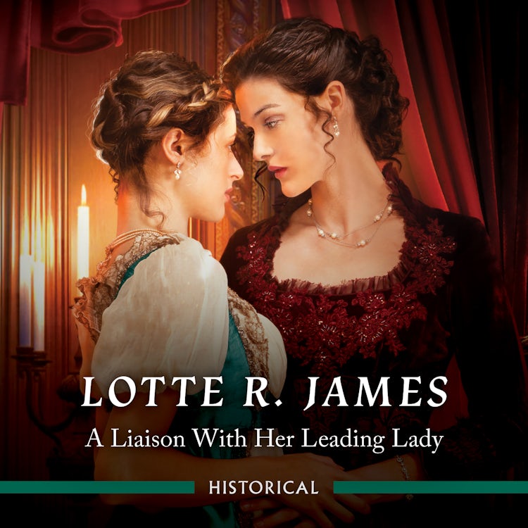 Cover image for A Liaison With Her Leading Lady, isbn: 9781038918543