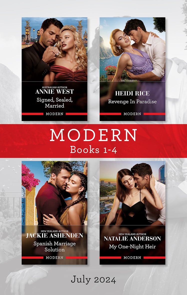 Cover image for Modern Box Set 1-4 July 2024/Signed, Sealed, Married/Revenge In Paradise/Spanish Marriage Solution/My One-Night Heir, isbn: 9781038919250