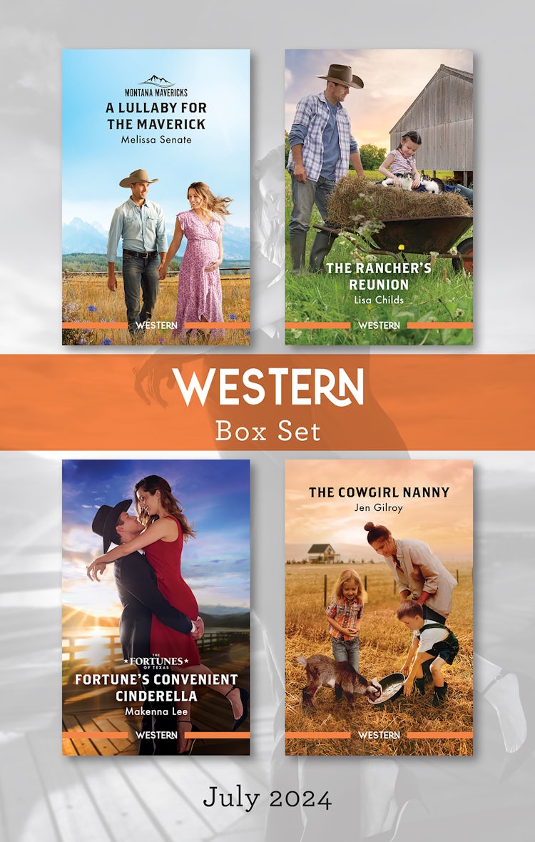 Cover image for Western Box Set July 2024/A Lullaby For The Maverick/The Rancher's Reunion/Fortune's Convenient Cinderella/The Cowgirl Nanny, isbn: 9781038919649