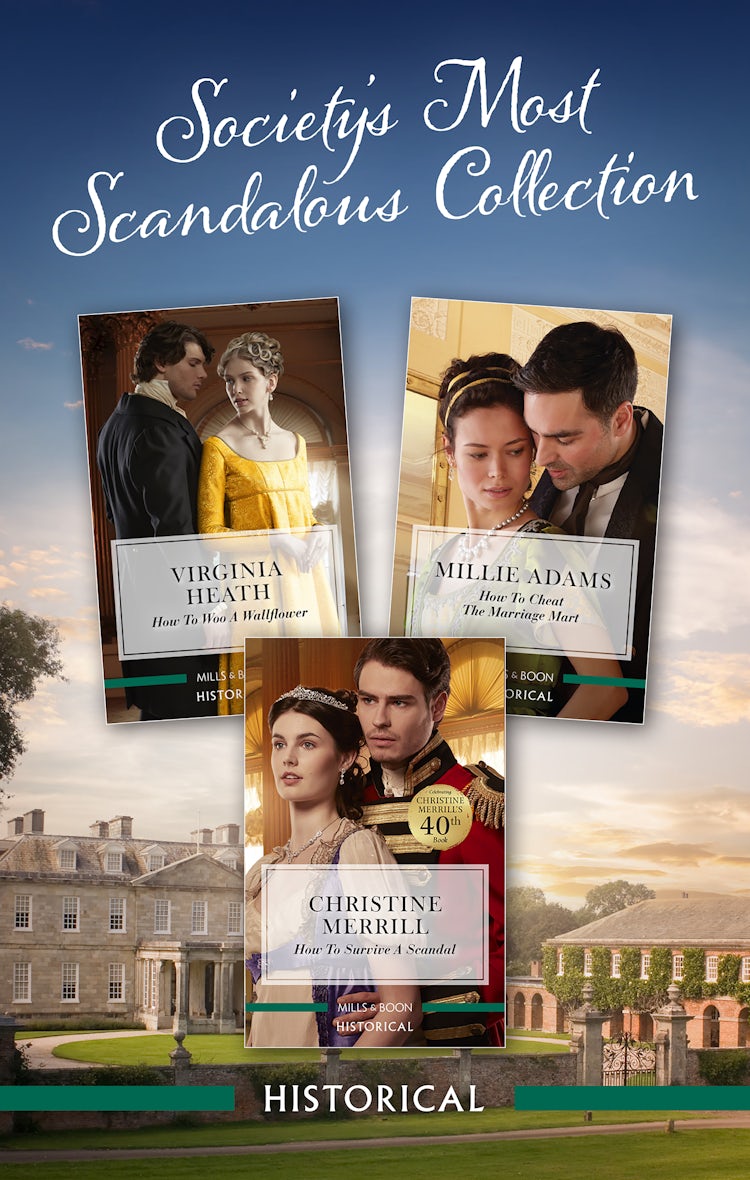 Cover image for Society's Most Scandalous Collection/How to Woo A Wallflower/How To Cheat The Marriage Mart/How To Survive A Scandal, isbn: 9781038920287