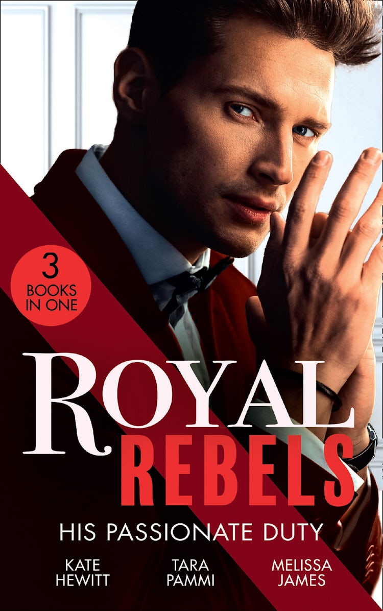 Cover image for Royal Rebels: His Passionate Duty/A Queen For The Taking?/Married For The Sheikh's Duty/The Rebel King, isbn: 9781038921413