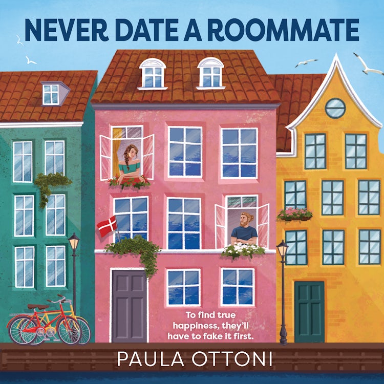 Cover image for Never Date A Roommate: A forced proximity, fake dating, grumpy/sunshine with spice and heart rom-com, isbn: 9781038922304