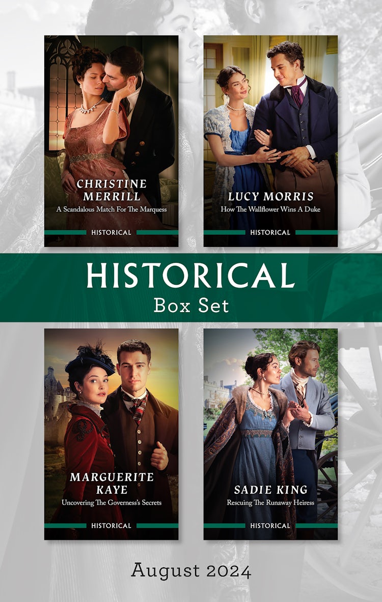 Cover image for Historical Box Set August 2024/A Scandalous Match For The Marquess/How The Wallflower Wins A Duke/Uncovering The Governess's Secrets/Rescuing The Runaway Heiress, isbn: 9781038923349