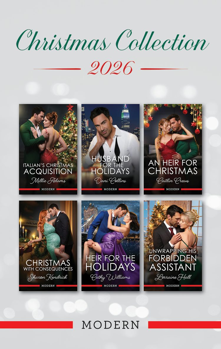 Cover image for Modern Christmas Collection 2026/Italian's Christmas Acquisition/Husband for the Holidays/An Heir for Christmas/Christmas with Consequences/Heir for the Holidays/Unwrapping His Forbidden Assistant, isbn: 9781038925688