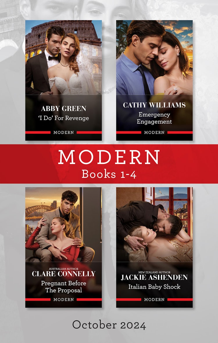 Cover image for Modern Box Set 1-4 Oct 2024/'I Do' For Revenge/Emergency Engagement/Pregnant Before The Proposal/Italian Baby Shock, isbn: 9781038935960