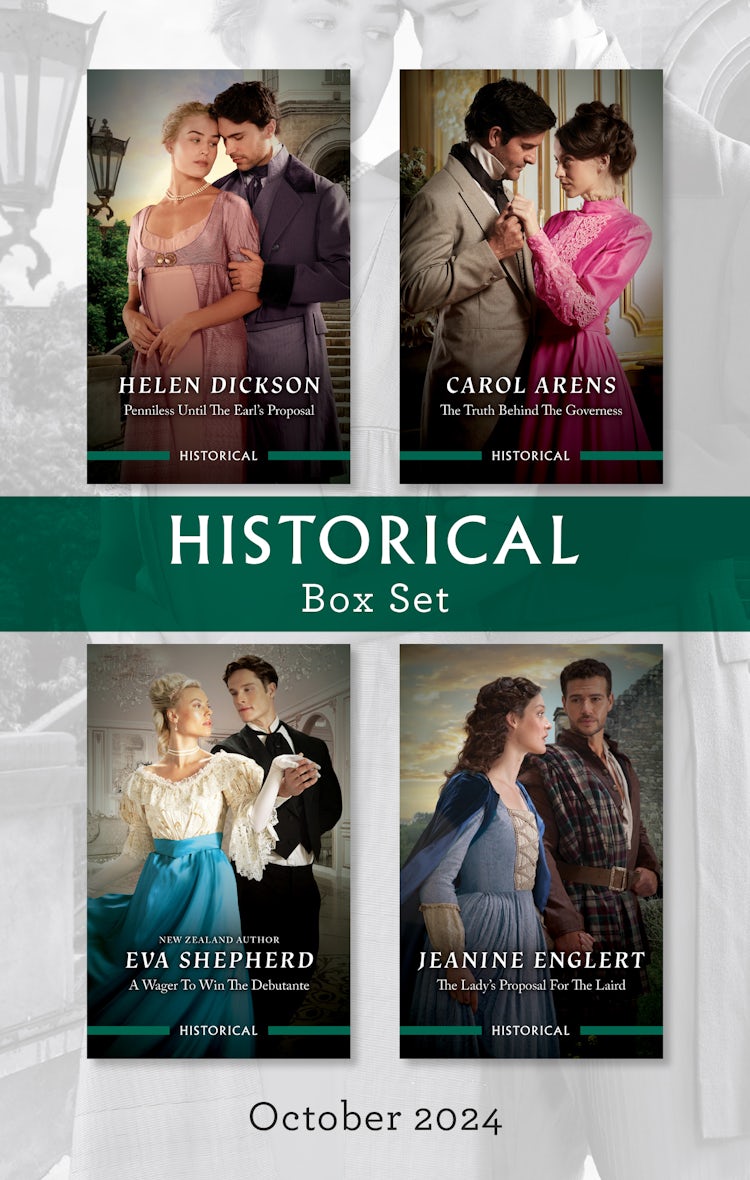 Cover image for Historical Box Set Oct 2024/Penniless Until The Earl's Proposal/The Truth Behind The Governess/A Wager To Win The Debutante/The Lady's Proposal For The Laird, isbn: 9781038936882