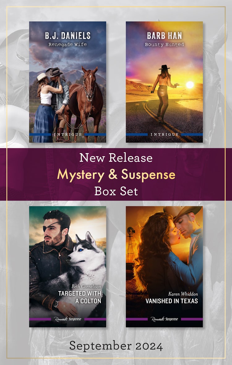 Cover image for Mystery & Suspense New Release Box Set Sept 2024/Renegade Wife/Bounty Hunted/Targeted With A Colton/Vanished In Texas, isbn: 9781038937568