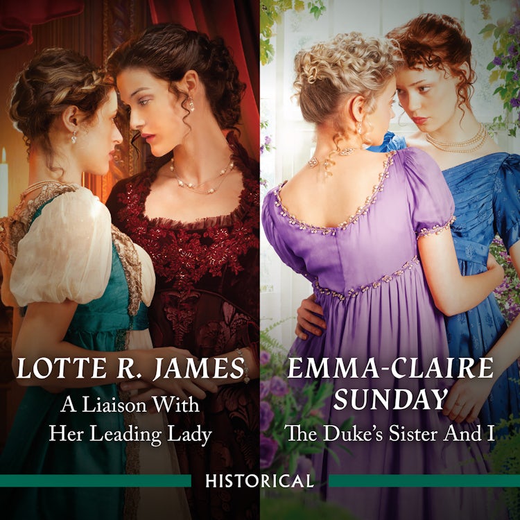 Cover image for A Liaison With Her Leading Lady/The Duke's Sister And I, isbn: 9781038938404