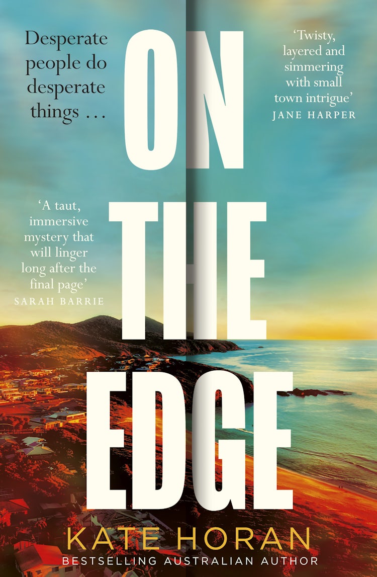 Cover image for On the Edge: The twisty new mystery for summer 2026 about long-held secrets and betrayal from the bestselling author of The Inheritance, perfect for readers of Sally Hepworth and Liane Moriarty, isbn: 9781038940391