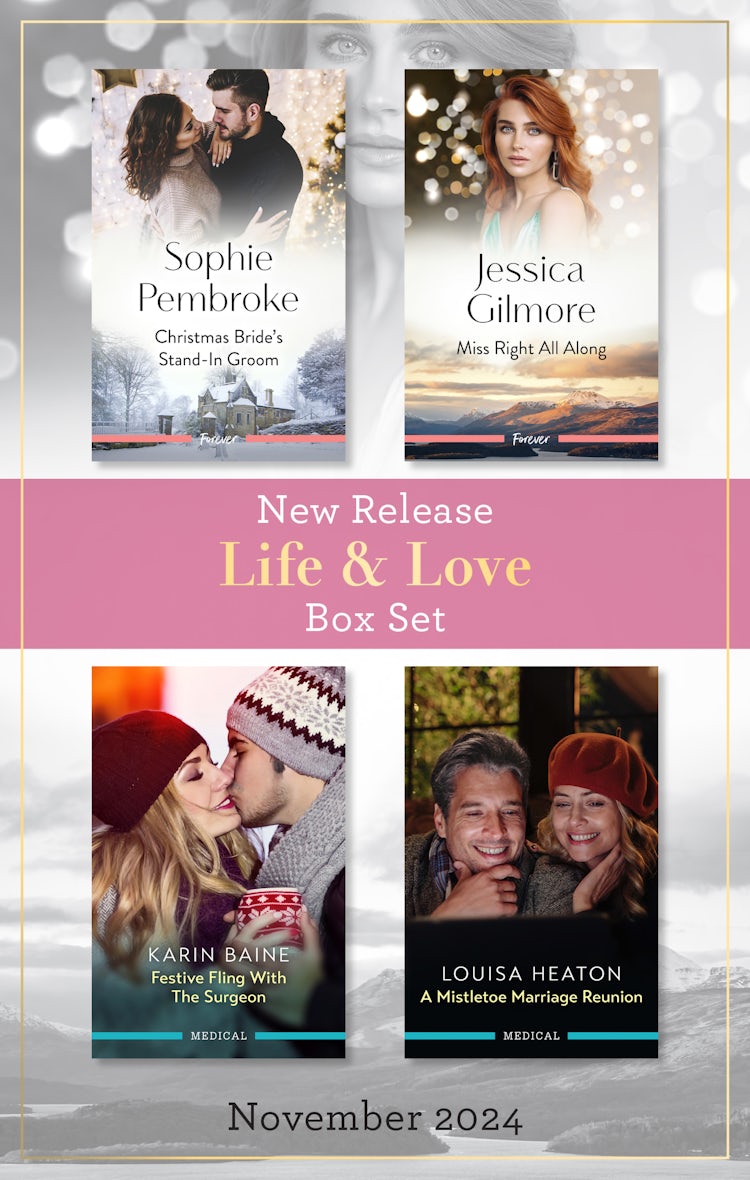 Cover image for Life & Love New Release Box Set Nov 2024/Christmas Bride's Stand-In Groom/Miss Right All Along/Festive Fling With The Surgeon/A Mistletoe Marriage Reunion, isbn: 9781038941992