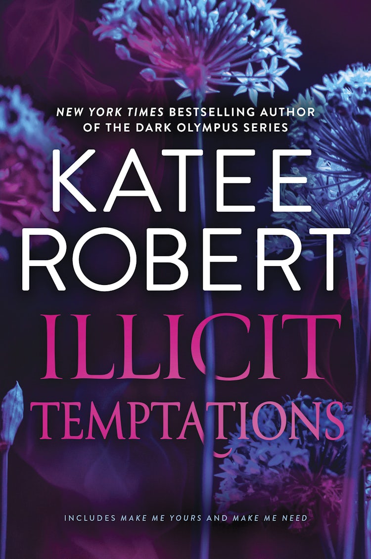 Cover image for Illicit Temptations/Make Me Yours/Make Me Need, isbn: 9781038944573