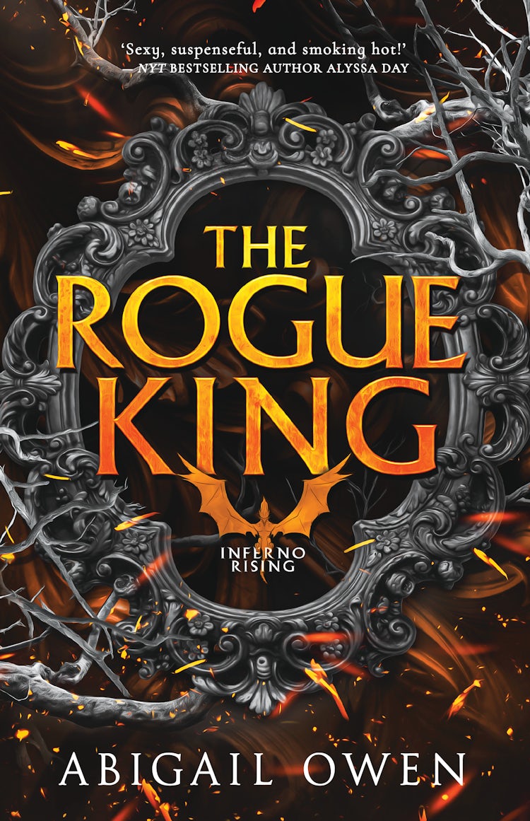 Cover image for The Rogue King (Inferno Rising, Book 1) From the author of bestselling romantasy The Games Gods Play, perfect for readers of Rebecca Yarros' Fourth Wing, Iron Flame and Onyx Storm, isbn: 9781038944993