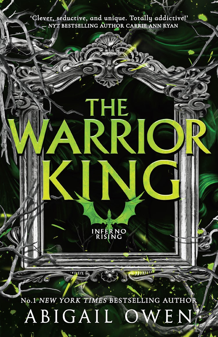 Cover image for The Warrior King (Inferno Rising, Book 3) From the author of bestselling romantasy The Games Gods Play, perfect for readers of Rebecca Yarros' Fourth Wing, Iron Flame and Onyx Storm, isbn: 9781038945020