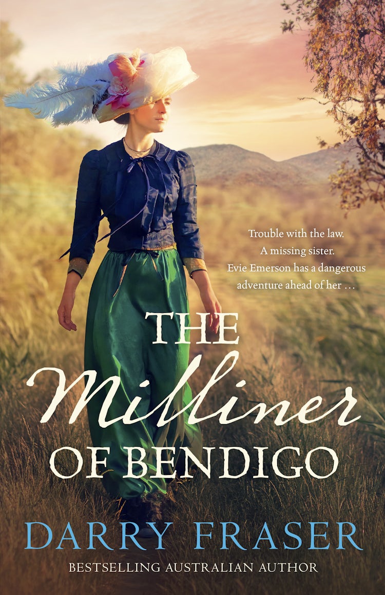 Cover image for The Milliner of Bendigo: An astounding and entertaining bestseller, historical adventure mystery at its best from a bestselling Australian author., isbn: 9781038947932