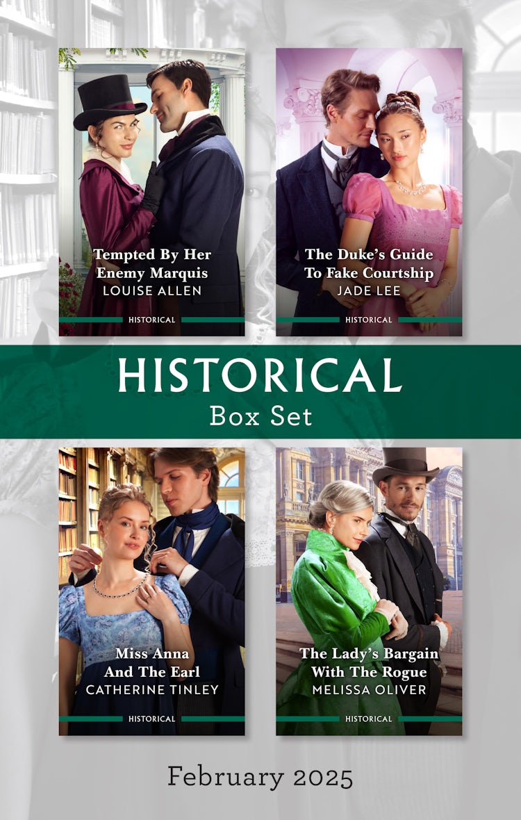Cover image for Historical Box Set Feb 2025/Tempted By Her Enemy Marquis/The Duke's Guide To Fake Courtship/Miss Anna And The Earl/The Lady's Bargain With The Rogue, isbn: 9781038949578
