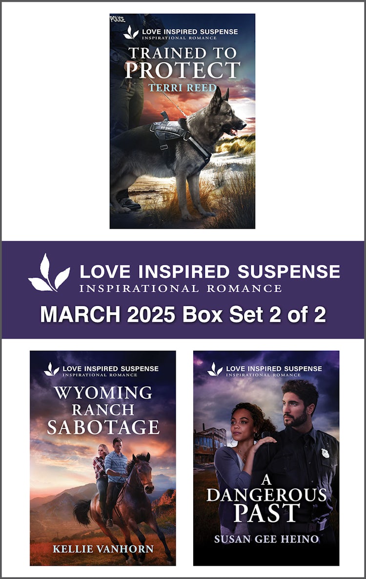 Cover image for Love Inspired Suspense March 2025 - Box Set 2 of 2/Trained To Protect/Wyoming Ranch Sabotage/A Dangerous Past, isbn: 9781038949813