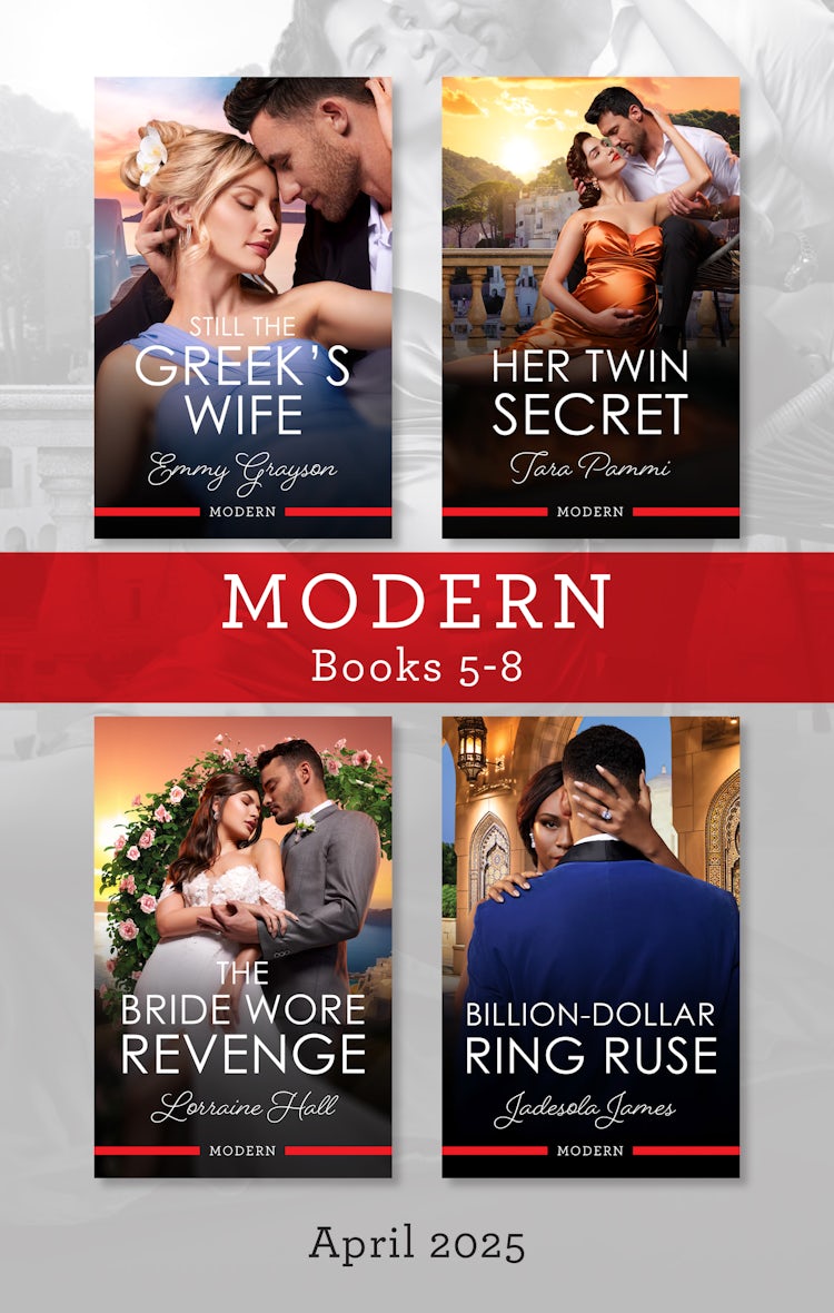 Cover image for Modern Box Set 5-8 April 2025/Still The Greek's Wife/Her Twin Secret/The Bride Wore Revenge/Billion-Dollar Ring Ruse, isbn: 9781038950031