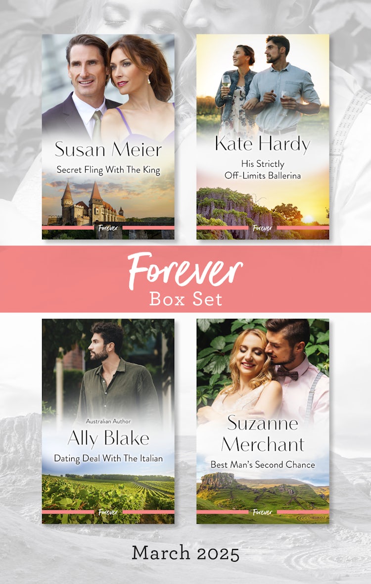 Cover image for Forever Box Set March 2025/Secret Fling With The King/His Strictly Off-Limits Ballerina/Dating Deal With The Italian/Best Man's Second Chance, isbn: 9781038950079