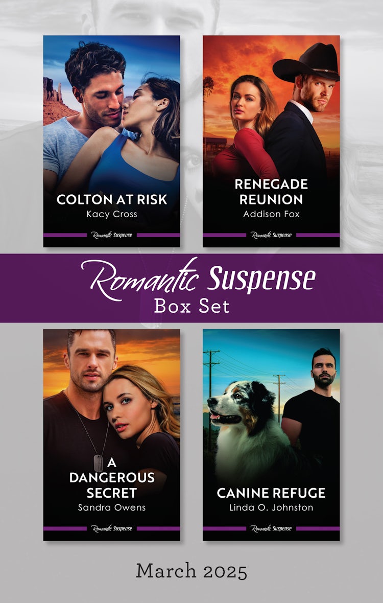 Cover image for Suspense Box Set March 2025/Colton At Risk/Renegade Reunion/A Dangerous Secret/Canine Refuge, isbn: 9781038950611