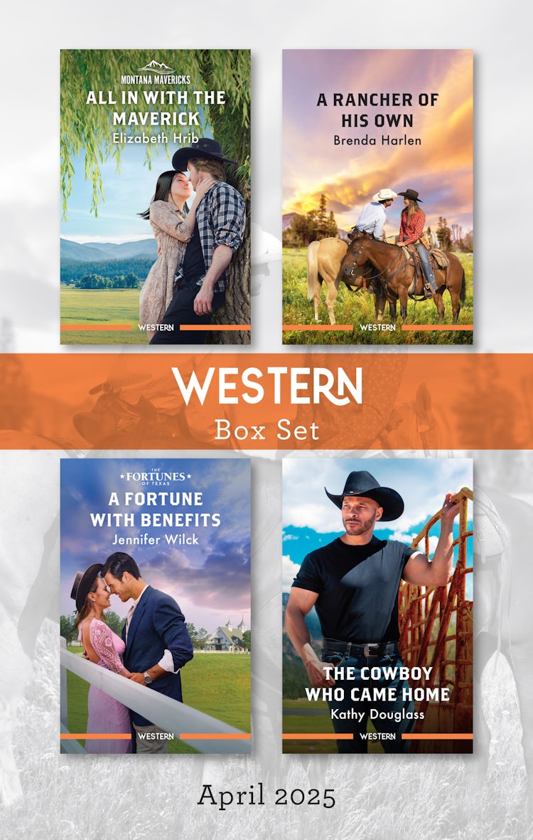 Cover image for Western Box Set April 2025/All In With The Maverick/A Rancher Of His Own/A Fortune With Benefits/The Cowboy Who Came Home, isbn: 9781038950857
