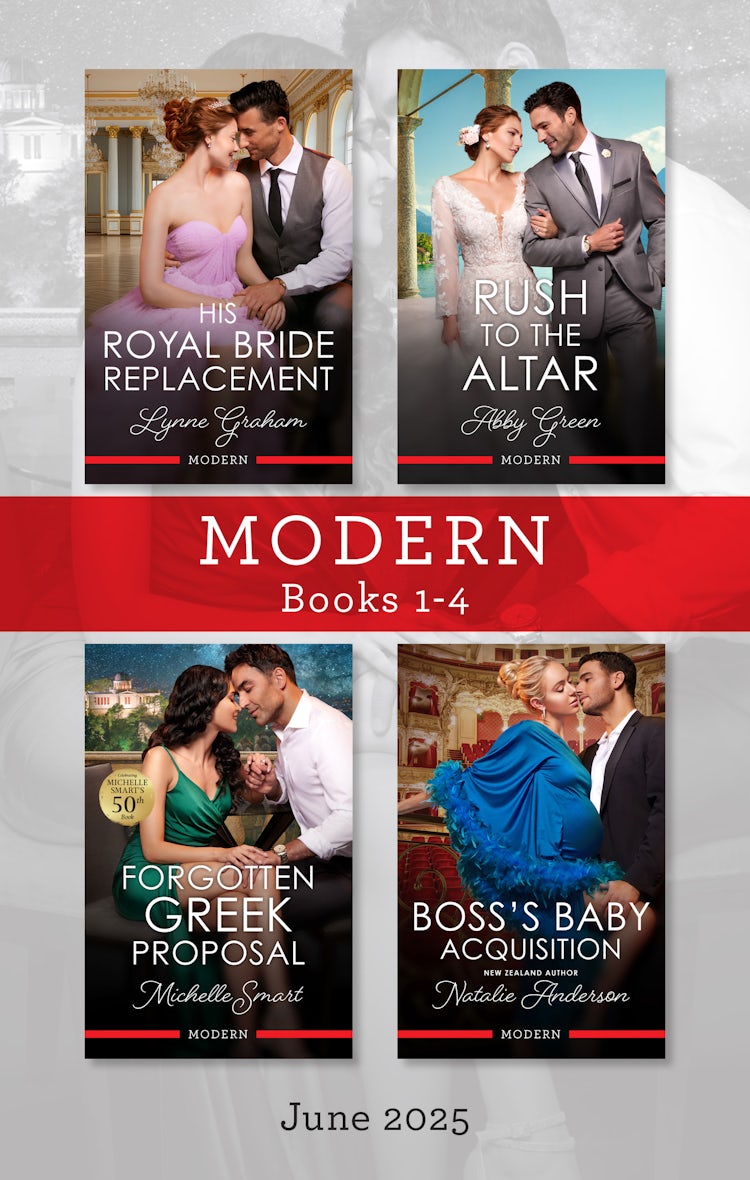 Cover image for Modern Box Set 1-4 June 2025/His Royal Bride Replacement/Rush To The Altar/Forgotten Greek Proposal/Boss's Baby Acquisition, isbn: 9781038951984
