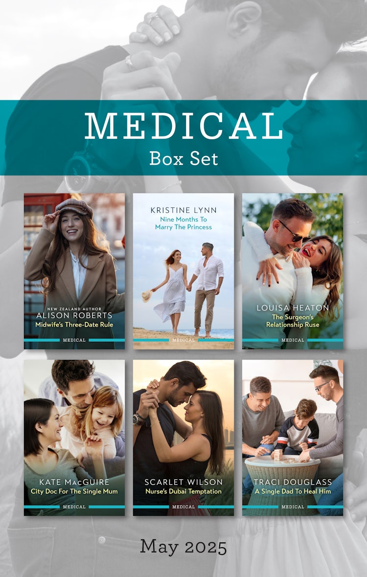 Cover image for Medical Box Set May 2025/Midwife's Three-Date Rule/Nine Months To Marry The Princess/The Surgeon's Relationship Ruse/City Doc For The Single Mum/Nurse's Dubai Temptation/A Single Dad To Heal Him, isbn: 9781038952165