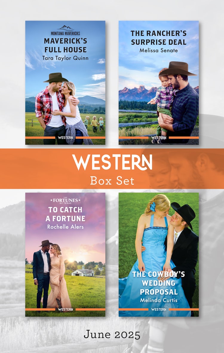 Cover image for Western Box Set June 2025/Maverick's Full House/The Rancher's Surprise Deal/To Catch A Fortune/The Cowboy's Wedding Proposal, isbn: 9781038952813