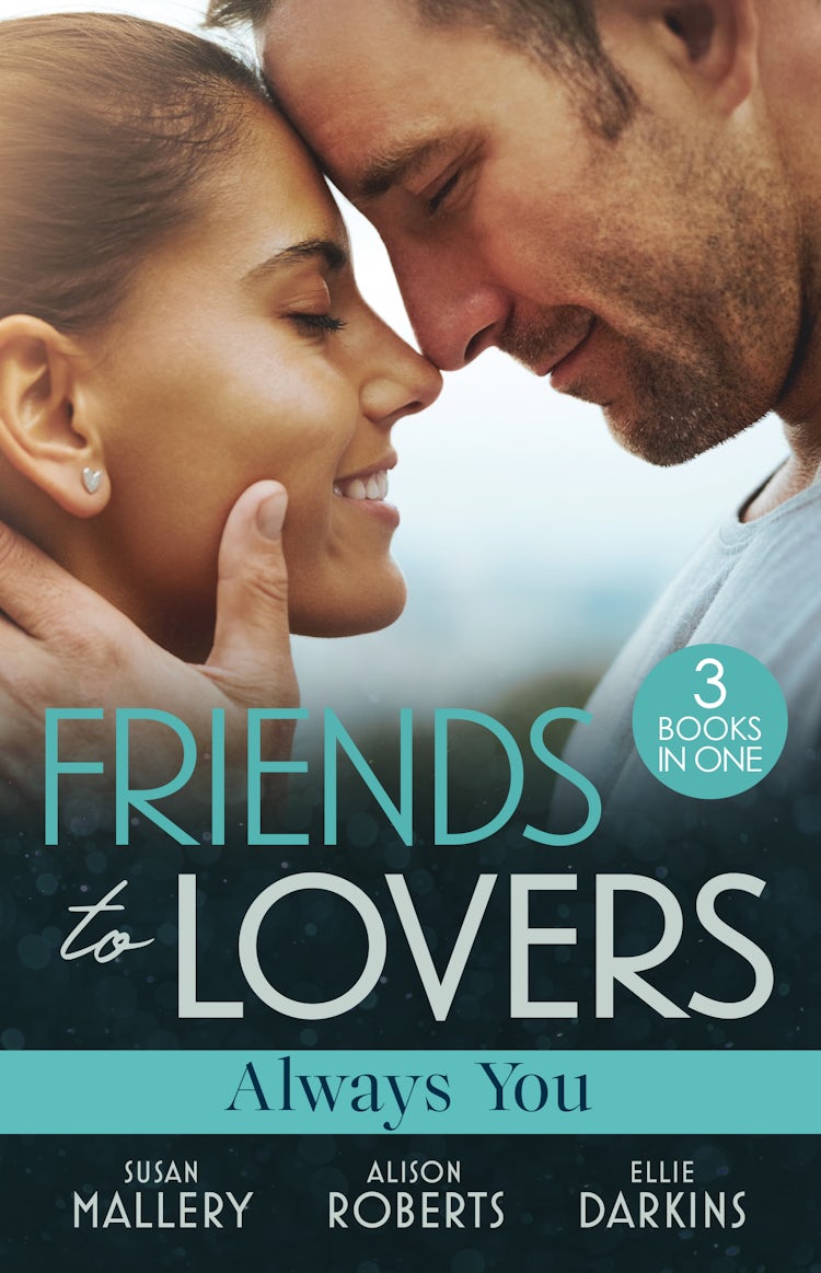 Cover image for Friends To Lovers: Always You/Before Summer Ends/The Doctor's Wife For Keeps/From Best Friend To Fiancée, isbn: 9781038954497