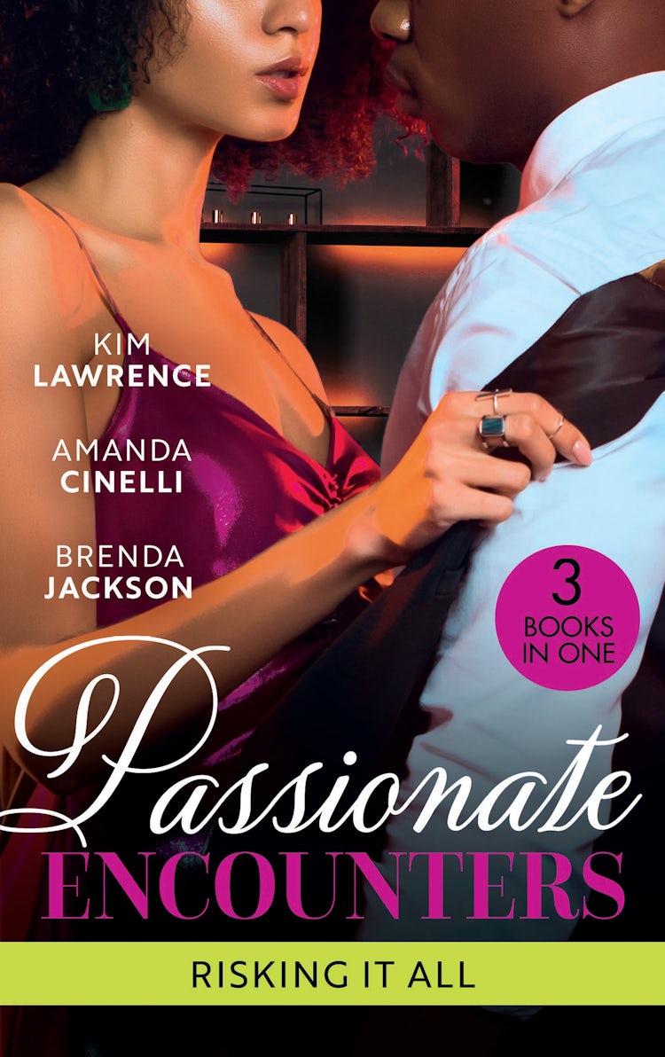 Cover image for Passionate Encounters: Risking It All/A Passionate Night With The Greek/One Night With The Forbidden Princess/Possessed By Passion, isbn: 9781038955364